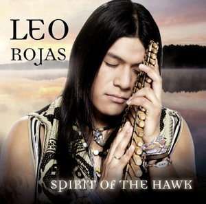 Leo Rojas   Spirit of the Hawk    Cd Das Supertalent 2011 NEU & OVP 