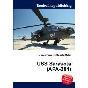  USS Sarasota (APA 204) Ronald Cohn Jesse Russell Books