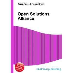  Open Solutions Alliance Ronald Cohn Jesse Russell Books