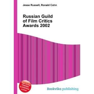  Russian Guild of Film Critics Awards 2002 Ronald Cohn 