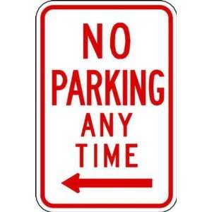 Zing Eco Parking Sign, NO PARKING ANY TIME with Left Arrow, 12 