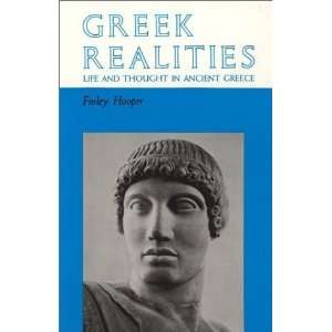  Greek Realities Life and Thought in Ancient Greece 