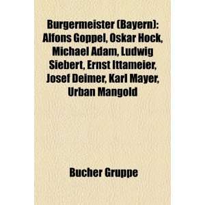  (Bayern) Alfons Goppel, Oskar Hock, Beate Merk, Michael Adam 