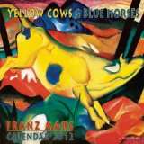  Franz Marc 2012. Expressionism. Impressionism Yellow Cows 