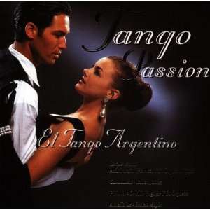 Tango Passion/El Tango Argentino Various  Musik