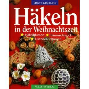 Häkeln in der Weihnachtszeit. Häkelblumen, Baumschmuck 