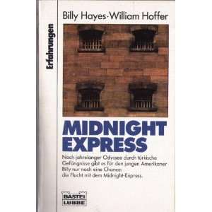 Midnight Express  Billy Hayes, William Hoffer Bücher