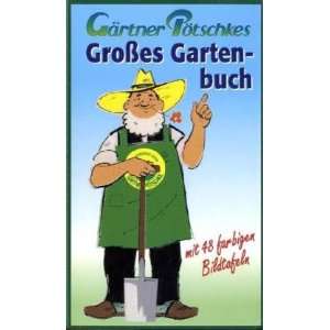   Pötschkes Großes Gartenbuch  Harry Pötschke Bücher
