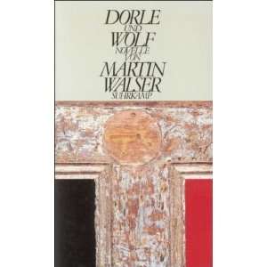 Dorle und Wolf Eine Novelle  Martin Walser Bücher