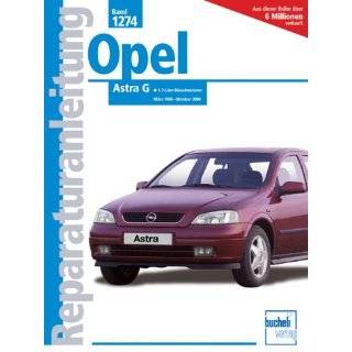 Opel Astra März 1998 bis Oktober 2000 by J.G.T. Channell ( Paperback 