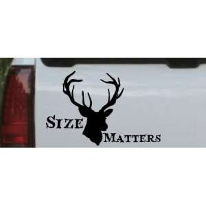 8in X 5.2in Black    Size Matters Big Buck Decal Hunting And Fishing 