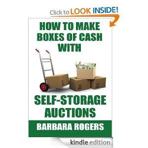 How to Make Boxes of Cash With Self Storage Auctions Barbara Rogers 