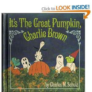    Its the Great Pumpkin Charlie Brown Charles M Schulz Books