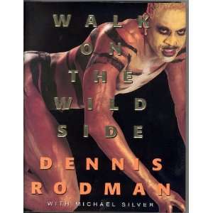 Dennis Rodman Walk On The Wild Side Autographed copy