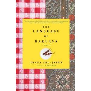   The Language of Baklava [Paperback] Diana Abu Jaber (Author) Books