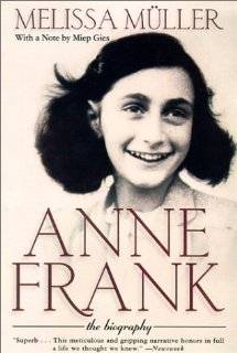 Anne Frank The Biography by Melissa Müller (School & Library 