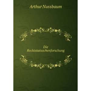  Die Rechtstatsachenforschung Arthur Nussbaum Books