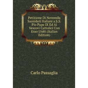   Cattolici Con Esso Uniti (Italian Edition) Carlo Passaglia Books