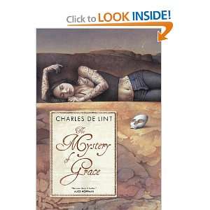  The Mystery of Grace [Paperback] Charles de Lint Books