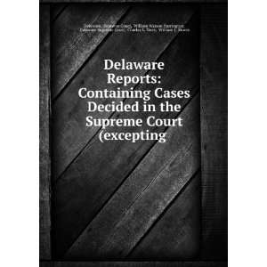   Watson Harrington, Delaware Supreme Court, Charles L. Terry, William J