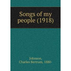    Songs of my people (9781275293724) Charles Bertram. Johnson Books