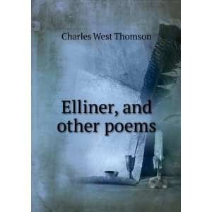 Elliner, and other poems Charles West Thomson Books