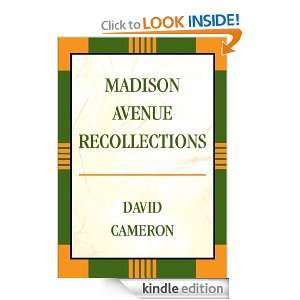 Madison Avenue Recollections David Cameron  Kindle Store