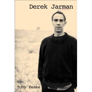 Derek Jarman A Biography by Tony Peake (Hardcover   October 1, 2000)