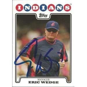  Eric Wedge Signed Cleveland Indians 2008 Topps Card 