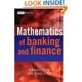 The Mathematics of Banking and Finance (The Wiley Finance Series) by 