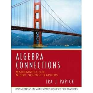  Algebra Connections [Paperback] Ira J. Papick Books