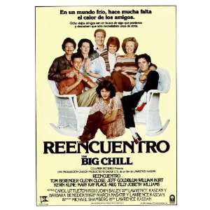   Big Chill Poster Spanish 27x40 Tom Berenger Glenn Close Jeff Goldblum