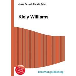 Kiely Williams Ronald Cohn Jesse Russell  Books