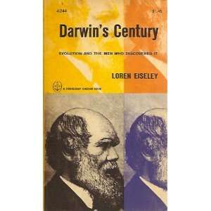   CENTURY Evolution and the Men Who Discovered It Loren Eiseley Books