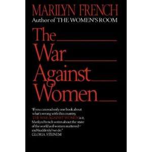   French, Marilyn (Author) Mar 02 93[ Paperback ] Marilyn French Books