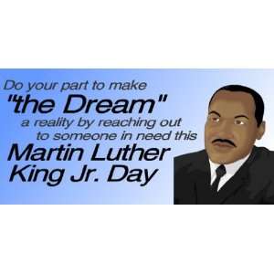  3x6 Vinyl Banner   The Dream Martin Luther King 