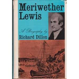 Meriwether Lewis a Biography