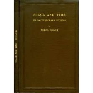   & Time in Contemporary Physics 3RD Edition Moritz Schlick Books