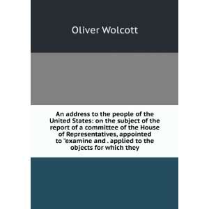   and . applied to the objects for which they Oliver Wolcott Books