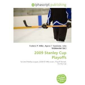  2009 Stanley Cup Playoffs (9786134094948) Frederic P. Miller 