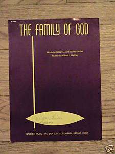 THE FAMILY OF GOD SHEET MUSIC GAITHER(S)  