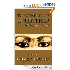  Tutankhamun Uncovered   The Adventure Behind the Curse 