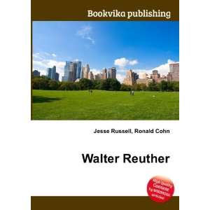  Walter Reuther Ronald Cohn Jesse Russell Books