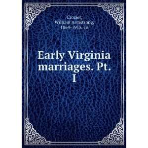   marriages. Pt. I William Armstrong, 1864 1913. cn Crozier Books