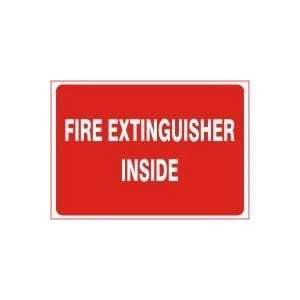 FIRE EXTINGUISHER INSIDE Sign   7 x 10 Adhesive Dura Vinyl