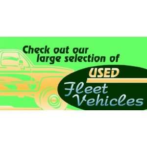   3x6 Vinyl Banner   Check Out Our Used Fleet Vehicles 