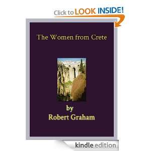 The Women from Crete Robert Graham  Kindle Store