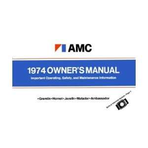  1974 AMC HORNET JAVELIN MATADOR Owners Manual User Guid 