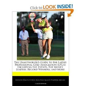  Unauthorized Guide to the Ladies Professional Golf Association (LPGA 