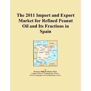   and Export Market for Refined Peanut Oil and Its Fractions in Spain